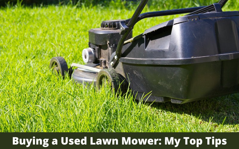 Buying_a_Used_Lawn_Mower_My_Top_Tips
